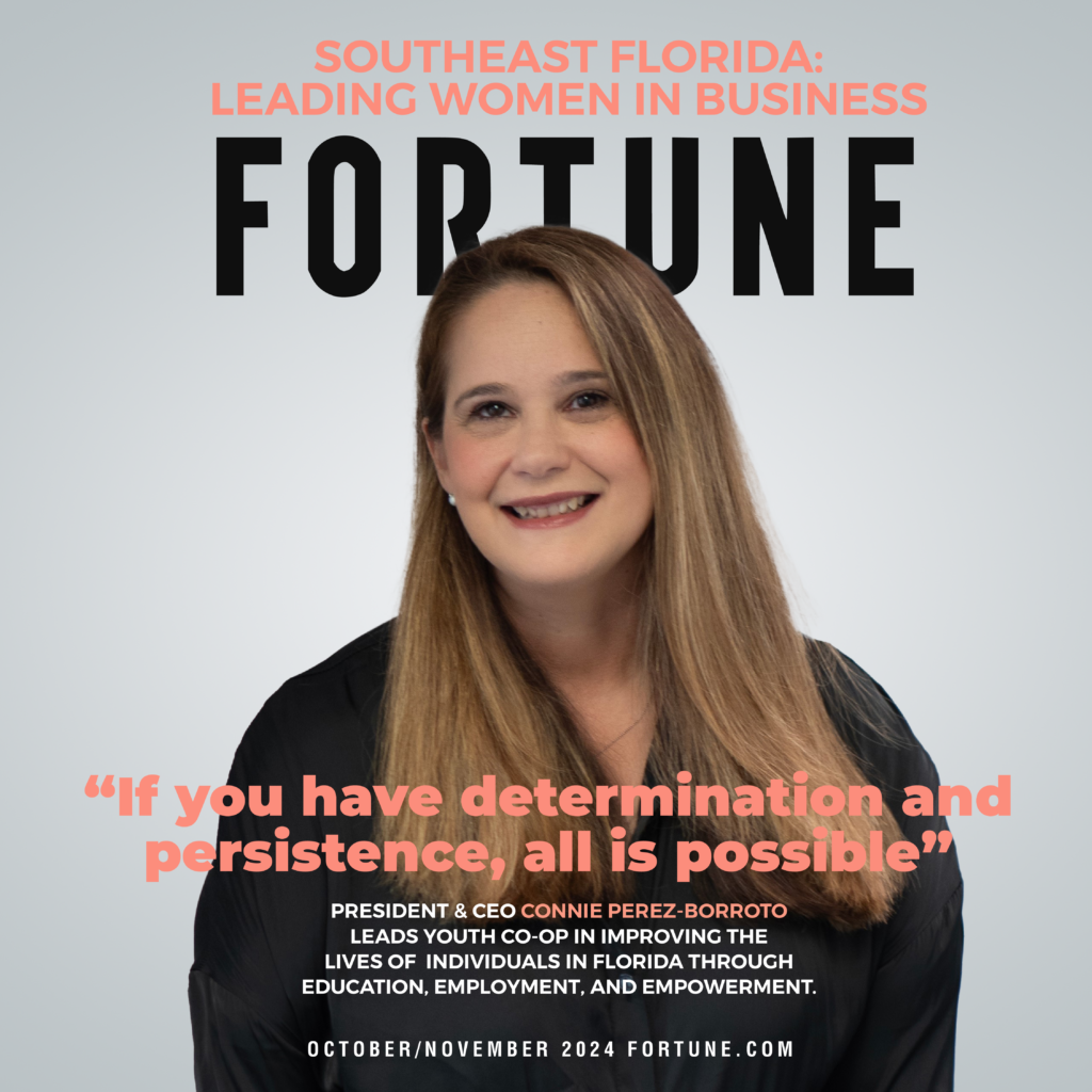 Youth Co-Op’s President and CEO, Connie Perez-Borroto, Featured in Fortune Magazine